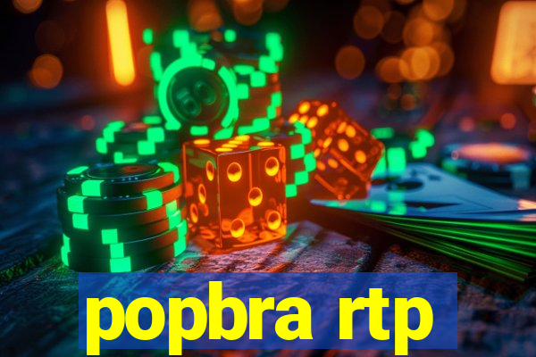 popbra rtp