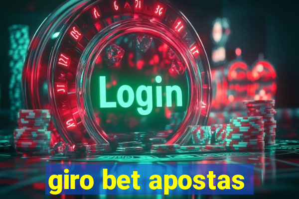 giro bet apostas