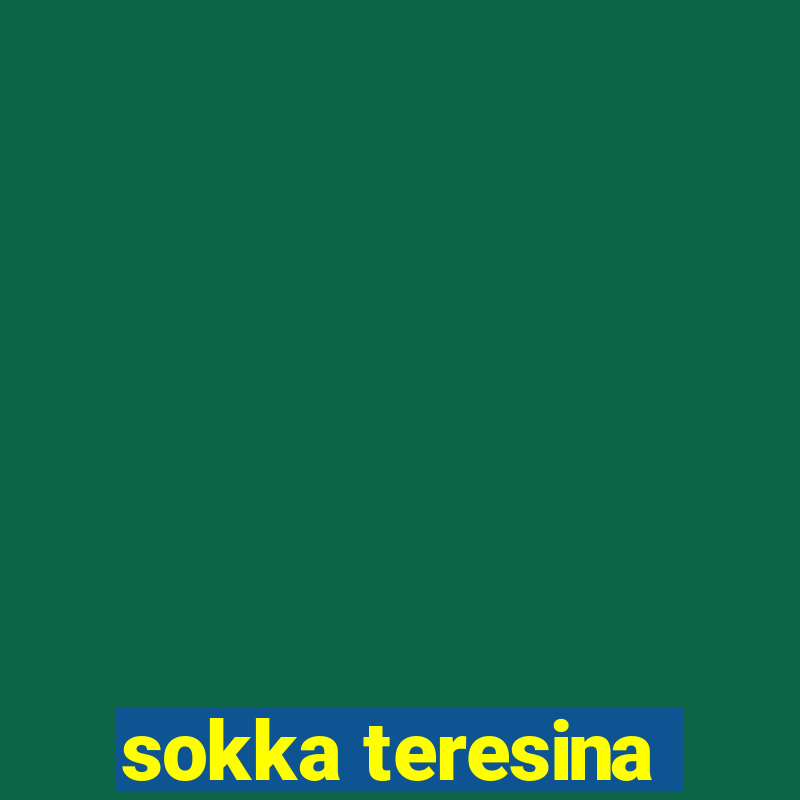 sokka teresina