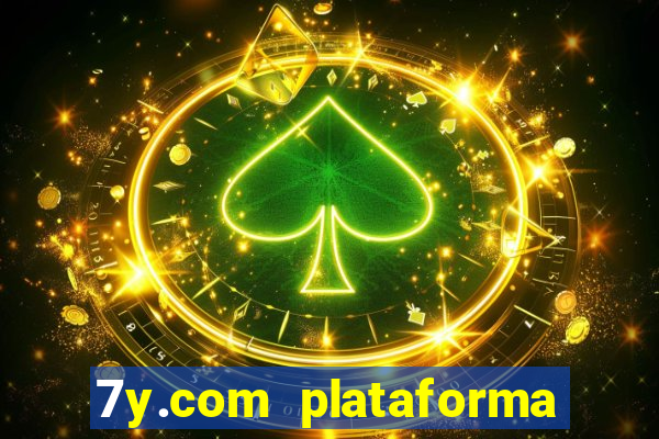 7y.com plataforma de jogos