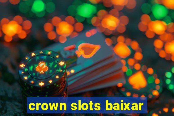 crown slots baixar