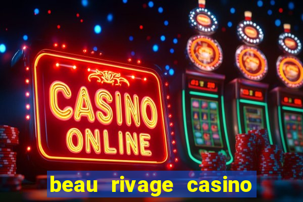 beau rivage casino biloxi ms