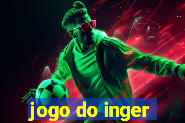 jogo do inger