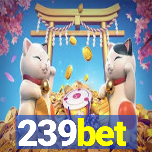 239bet