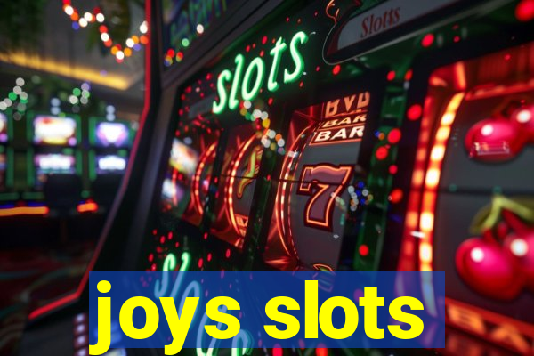 joys slots