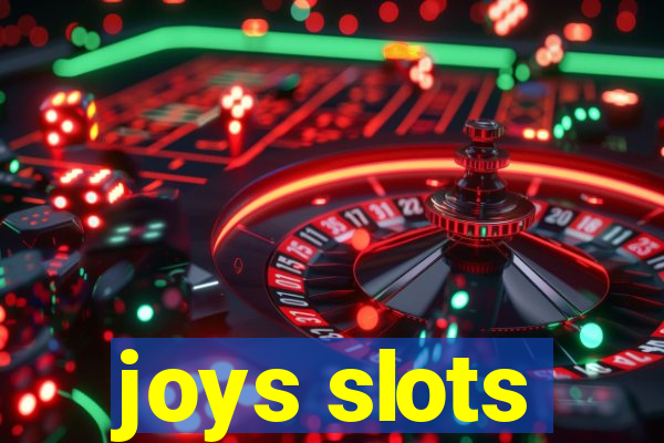 joys slots