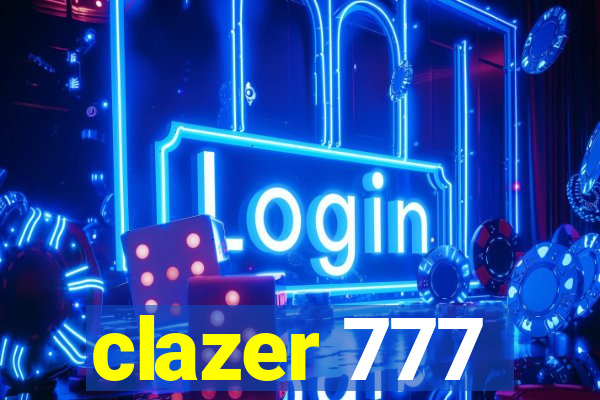 clazer 777