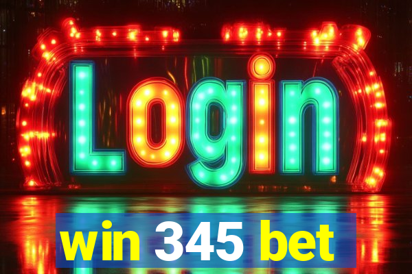 win 345 bet