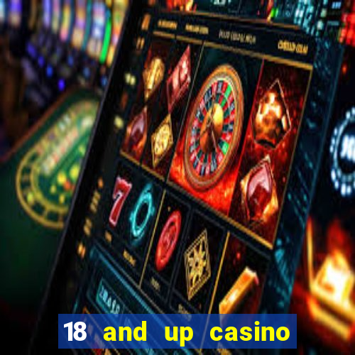 18 and up casino san diego