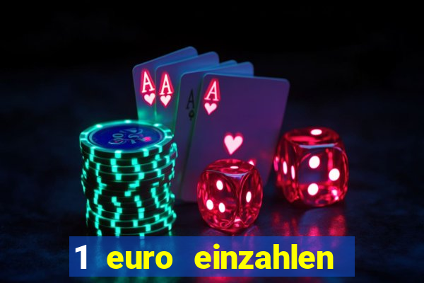 1 euro einzahlen casino 2020