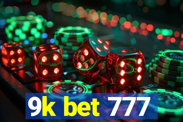 9k bet 777