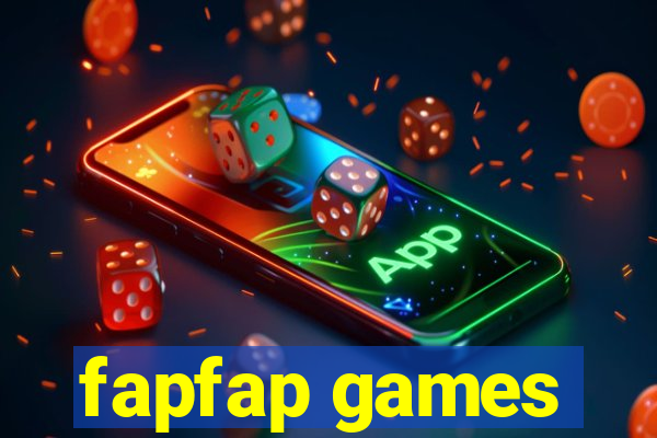 fapfap games