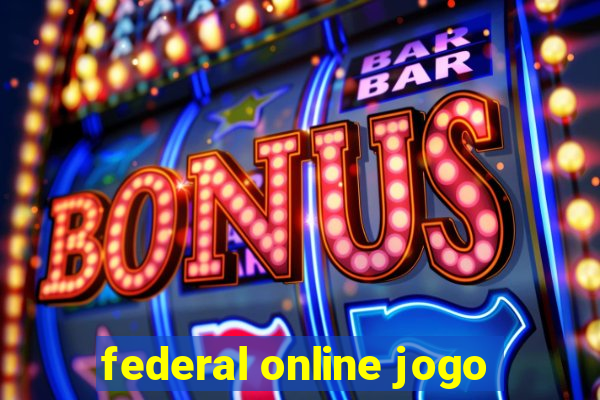 federal online jogo