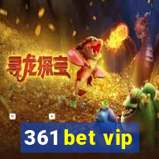 361 bet vip