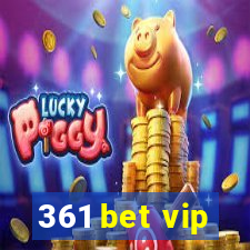 361 bet vip