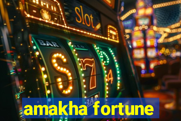 amakha fortune