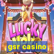 gsr casino