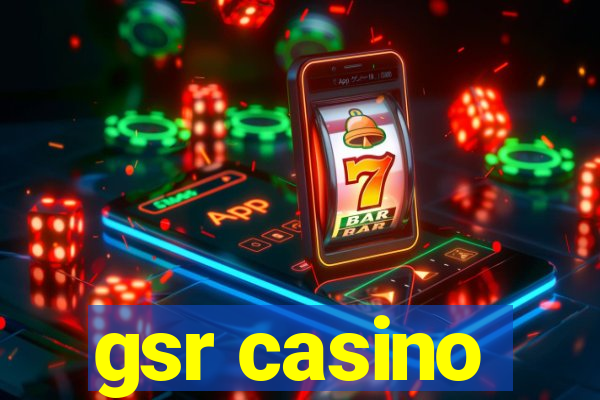 gsr casino