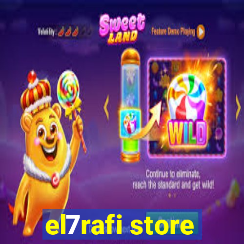 el7rafi store