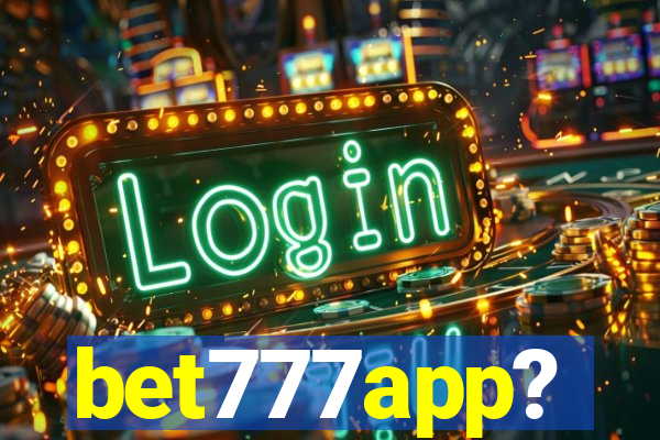 bet777app?