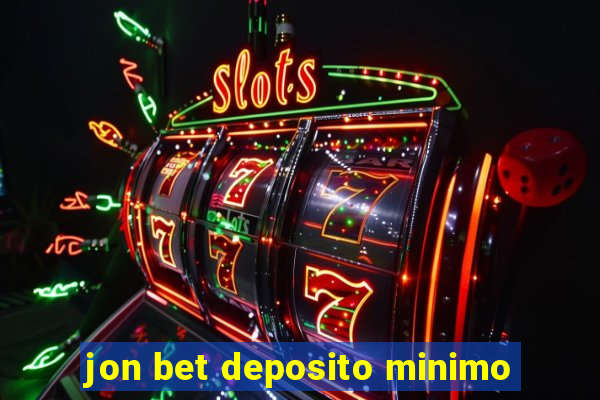 jon bet deposito minimo