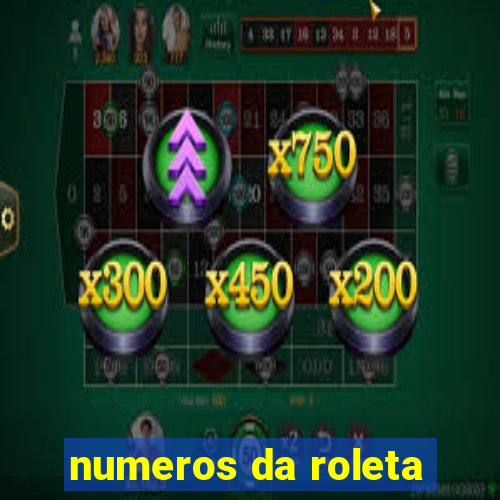 numeros da roleta