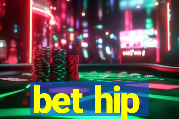 bet hip