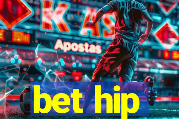 bet hip