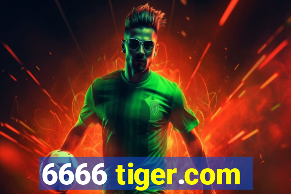 6666 tiger.com