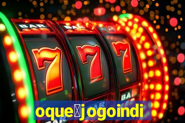 oque茅jogoindie