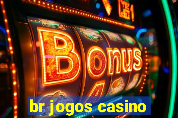 br jogos casino