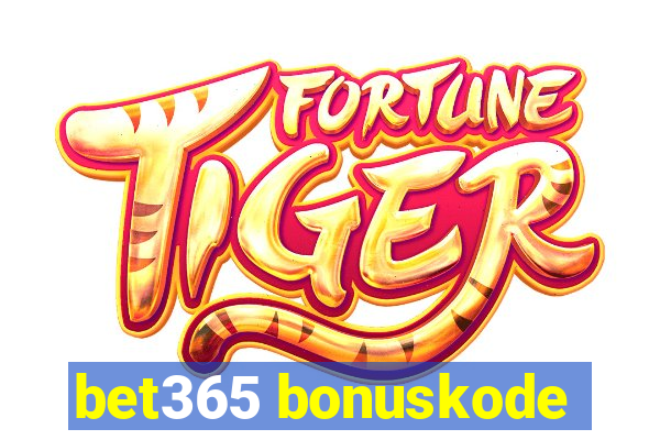 bet365 bonuskode