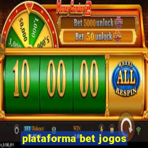 plataforma bet jogos