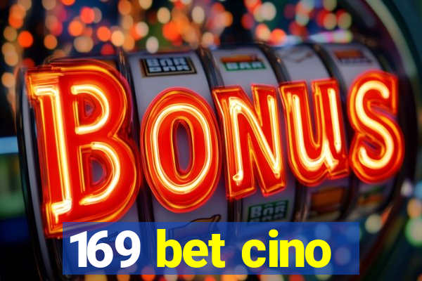 169 bet cino