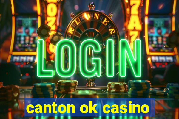 canton ok casino