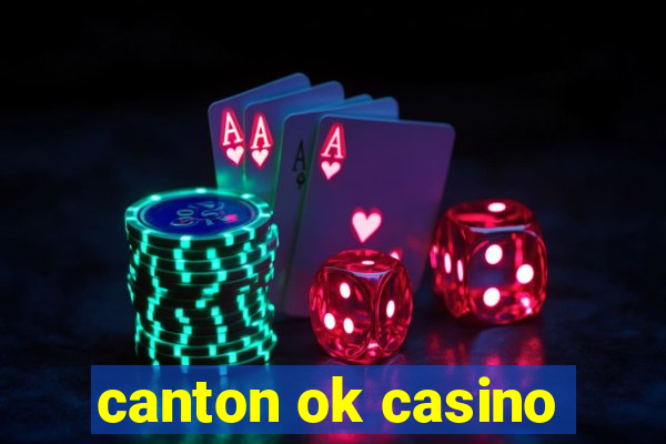 canton ok casino