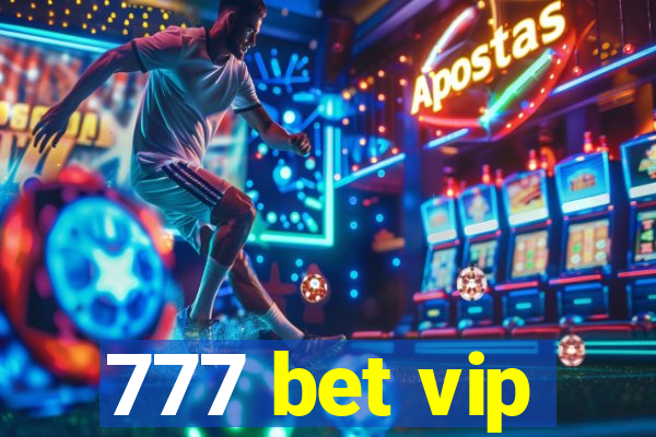 777 bet vip