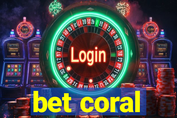 bet coral