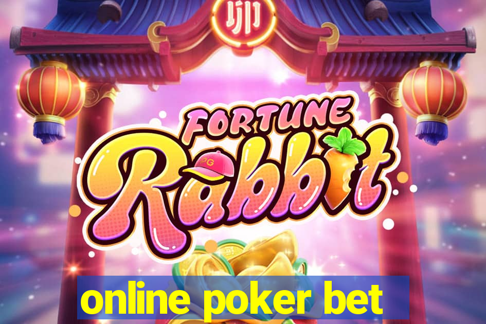 online poker bet