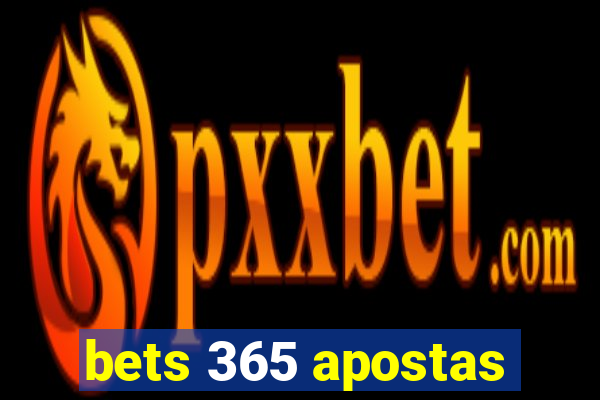 bets 365 apostas