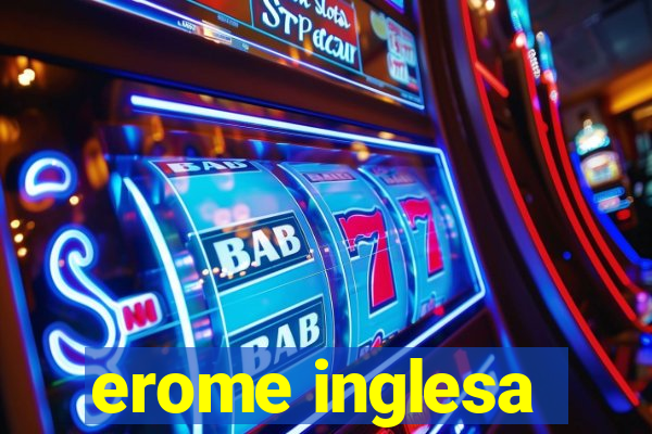 erome inglesa