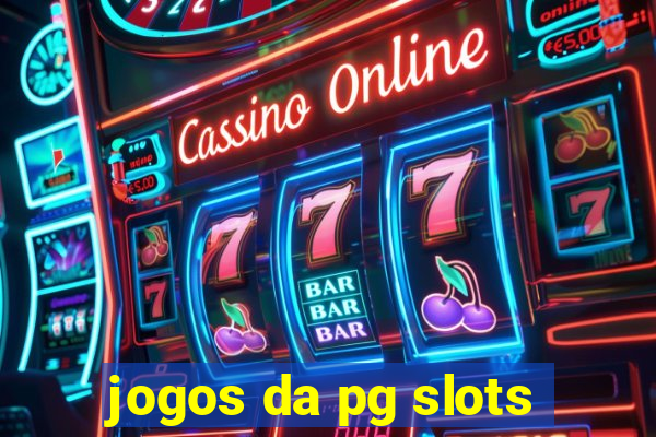 jogos da pg slots