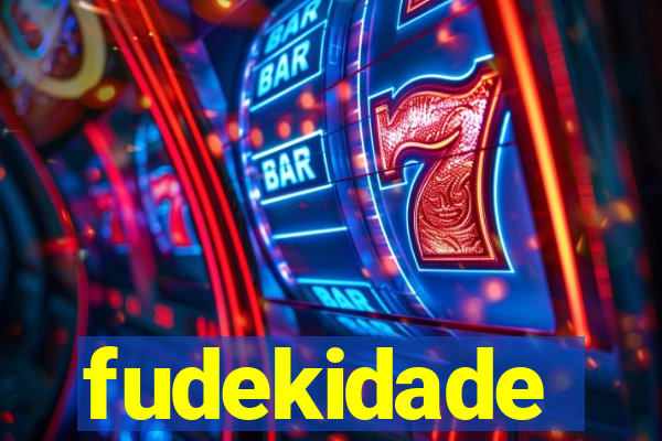 fudekidade