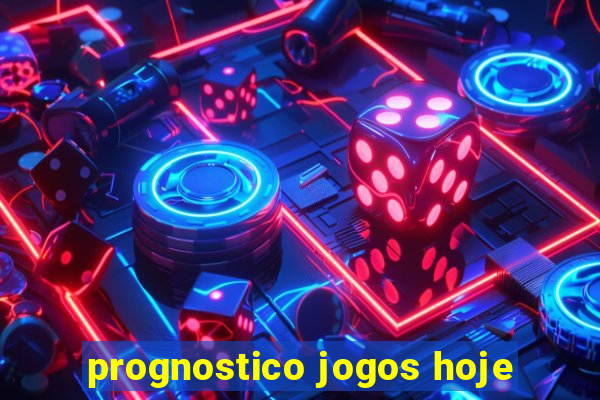 prognostico jogos hoje