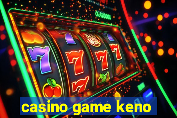 casino game keno