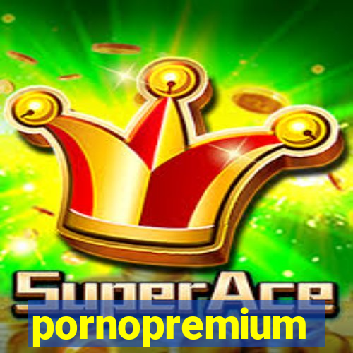 pornopremium