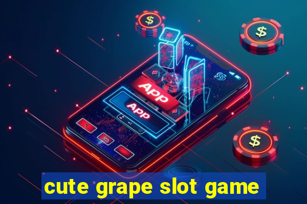 cute grape slot game