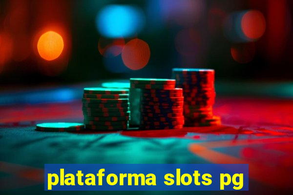 plataforma slots pg