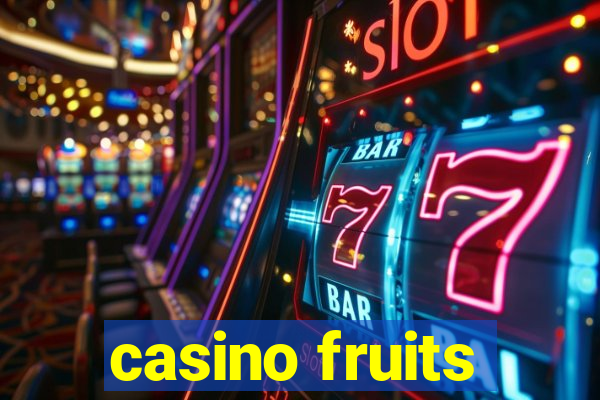 casino fruits