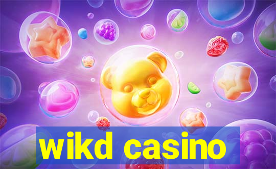 wikd casino